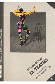 El teatro. Como texto, como...