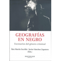 Coreografías en negro. Escenarios del género criminal. 
