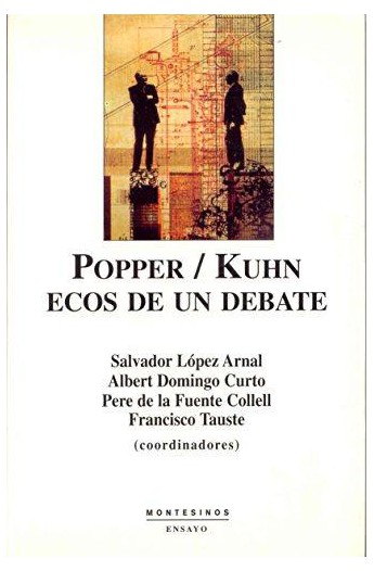 Popper / Kuhn. Ecos de un debate