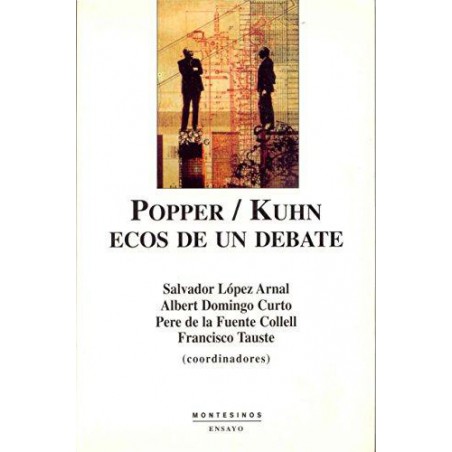 Popper / Kuhn. Ecos de un debate